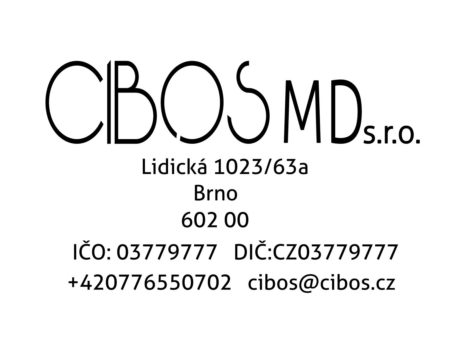 Cibos MD s.r.o., Lidická 1023/63a, 602 00 Brno, IČO 03779777, DIČ CZ03779777, telefon +420776550702, e-mail cibos@cibos.cz